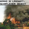 Brand in Landwirtschaflichem Objekt